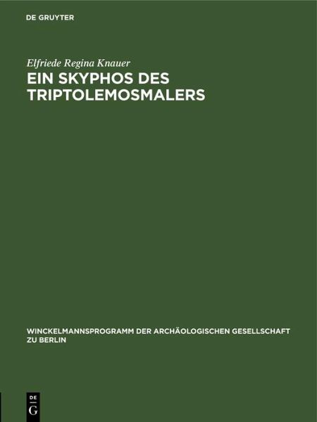 Ein Skyphos des Triptolemosmalers (eBook, PDF)
