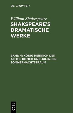 König Heinrich der Achte. Romeo und Julia. Ein Sommernachtstraum (eBook, PDF) - Shakespeare, William