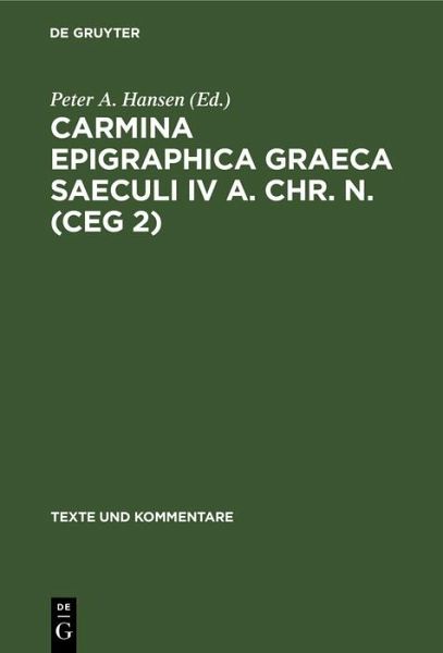 Carmina Epigraphica Graeca Saeculi IV a. Chr. n. (CEG 2) (eBook, PDF)
