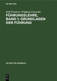 Führungslehre, Band 1: Grundlagen der Führung (eBook, PDF)