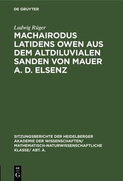 Machairodus latidens Owen aus dem altdiluvialen Sanden von Mauer a. d. Elsenz (eBook, PDF) - Rüger, Ludwig