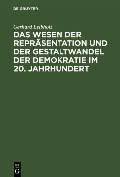 Cover Das Wesen der Repräsentation und der Gestaltwandel der Demokratie im 20. Jahrhundert (eBook, PDF)