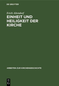 Einheit und Heiligkeit der Kirche (eBook, PDF) - Altendorf, Erich