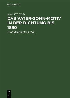 Das Vater-Sohn-Motiv in der Dichtung bis 1880 (eBook, PDF) - Wais, Kurt K. T.