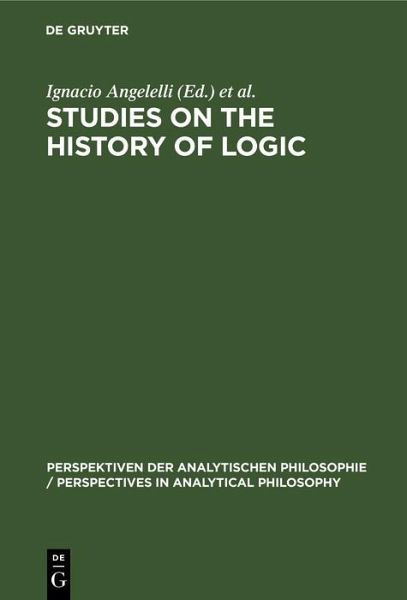 Studies on the History of Logic (eBook, PDF) Studies on the History of Logic (eBook, PDF)