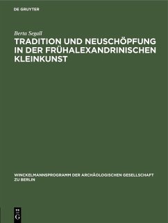 Cover Tradition und Neuschöpfung in der frühalexandrinischen Kleinkunst (eBook, PDF)
