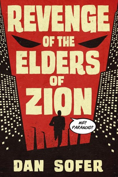 Revenge of the Elders of Zion (eBook, ePUB) Revenge of the Elders of Zion (eBook, ePUB)