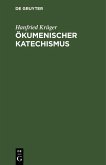 Ökumenischer Katechismus (eBook, PDF)