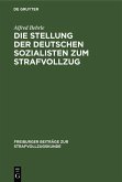 Die Stellung der deutschen Sozialisten zum Strafvollzug (eBook, PDF)