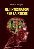 Gli Integratori per la psiche (eBook, PDF)