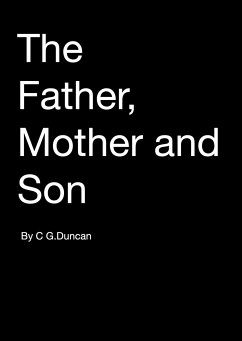 The Father, Mother and Son (eBook, ePUB) - G Duncan, Craig