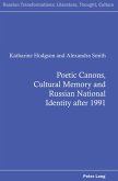 Poetic Canons, Cultural Memory and Russian National Identity after 1991 (eBook, ePUB)