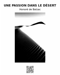 Une passion dans le desert (eBook, ePUB) - de Balzac, Honoré