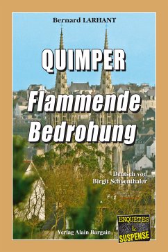 ﻿Quimper - Flammende Bedrohung (eBook, ePUB) - Larhant, Bernard