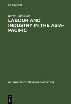 Labour and Industry in the Asia-Pacific (eBook, PDF) - Wilkinson, Barry