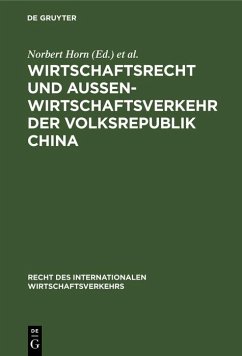 Wirtschaftsrecht und Außenwirtschaftsverkehr der Volksrepublik China (eBook, PDF)