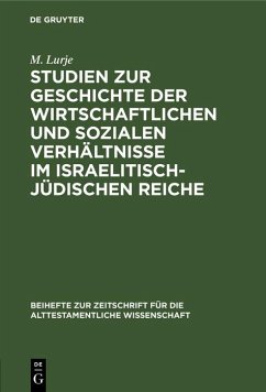 Cover Studien zur Geschichte der wirtschaftlichen und sozialen Verhältnisse im israelitisch-jüdischen Reiche (eBook, PDF)