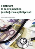 Finanziare la sanita pubblica (anche) con capitali privati (eBook, PDF)