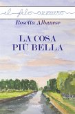 La cosa piu bella (eBook, ePUB)