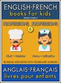 4 - Professions   Professions - English French Books for Kids (Anglais Français Livres pour Enfants) (eBook, ePUB)