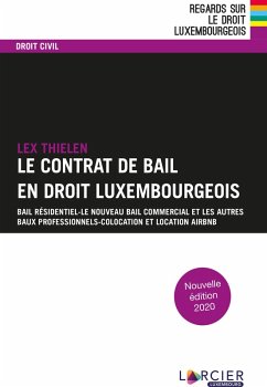 Le contrat de bail en droit luxembourgeois (eBook, ePUB) - Thielen, Lex