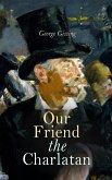 Our Friend the Charlatan (eBook, ePUB)