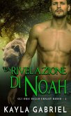 La rivelazione di Noah (Gli orsi dello chalet rosso, #2) (eBook, ePUB)