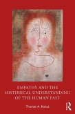 Empathy and the Historical Understanding of the Human Past (eBook, PDF)