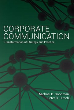 Corporate Communication (eBook, ePUB) - Goodman, Michael B.; Hirsch, Peter B.