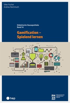 Gamification - Spielend lernen (E-Book) (eBook, ePUB) - Fischer, Silke; Reichmuth, Andrea