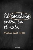 El coaching entra en el aula (eBook, ePUB)