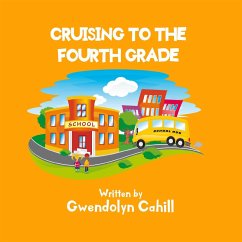 Cruising to the Fourth Grade (eBook, ePUB) - Cahill, Gwendolyn