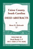 Union County, South Carolina, Deed Abstracts Volume III