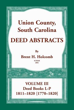 Union County, South Carolina, Deed Abstracts Volume III - Holcomb, Brent