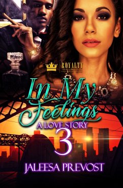 In My Feelings 3 (eBook, ePUB) - Prevost, Jaleesa