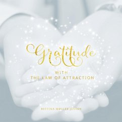 Gratitude with the Law of Attraction (eBook, ePUB)