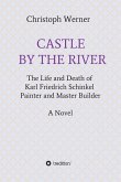 CASTLE BY THE RIVER (eBook, ePUB)