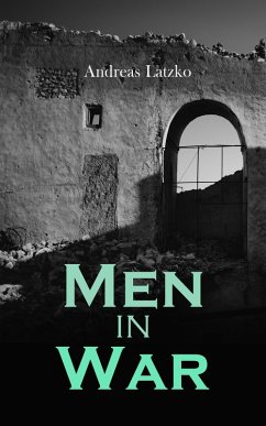 Men in War (eBook, ePUB) - Latzko, Andreas