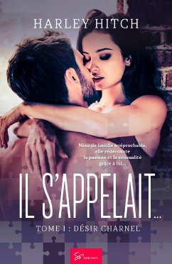Il s'appelait… - Tome 1 (eBook, ePUB) - Hitch, Harley