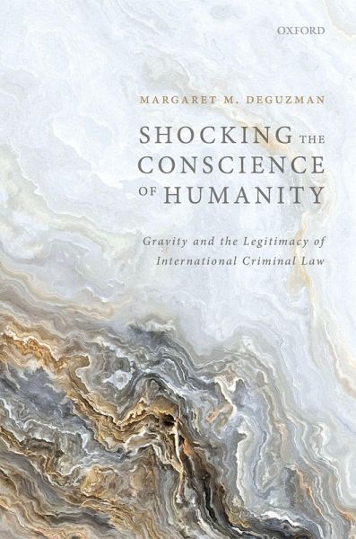 Shocking the Conscience of Humanity (eBook, PDF) Shocking the Conscience of Humanity (eBook, PDF)