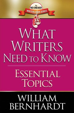 What Writers Need to Know - Bernhardt, William