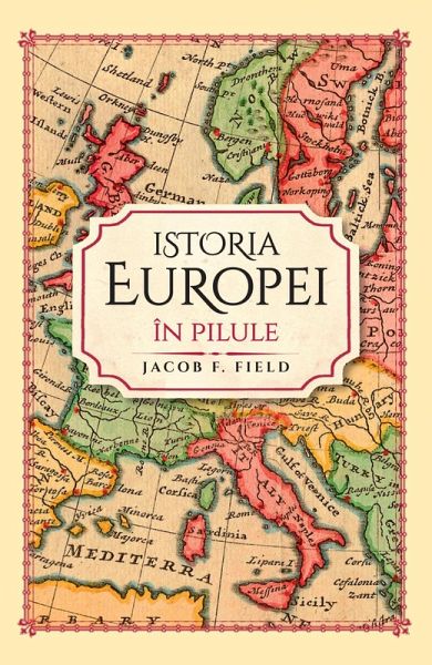 Istoria Europei In Pilule (eBook, ePUB) Istoria Europei In Pilule (eBook, ePUB)
