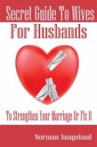 Secret Guide To Wives For Husbands (eBook, ePUB)
