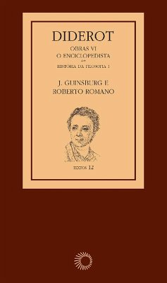 Diderot: Obras VI - O Enciclopedista [1] (eBook, ePUB) - Ginsburg, J.; Romano, Roberto