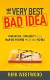 The Very Best Bad Idea (eBook, ePUB)