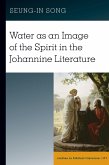 Water as an Image of the Spirit in the Johannine Literature (eBook, ePUB)