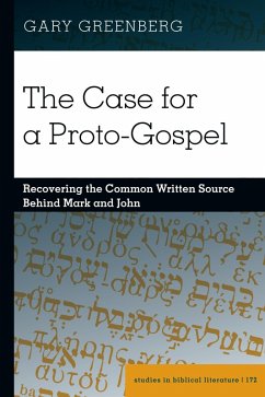 The Case for a Proto-Gospel (eBook, ePUB) - Greenberg, Gary