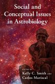Social and Conceptual Issues in Astrobiology (eBook, ePUB)