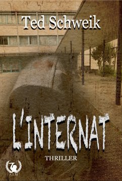 L'internat (eBook, ePUB) - Schweik, Ted