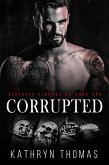 Corrupted (Book 1) (eBook, ePUB) Corrupted (Book 1) (eBook, ePUB)